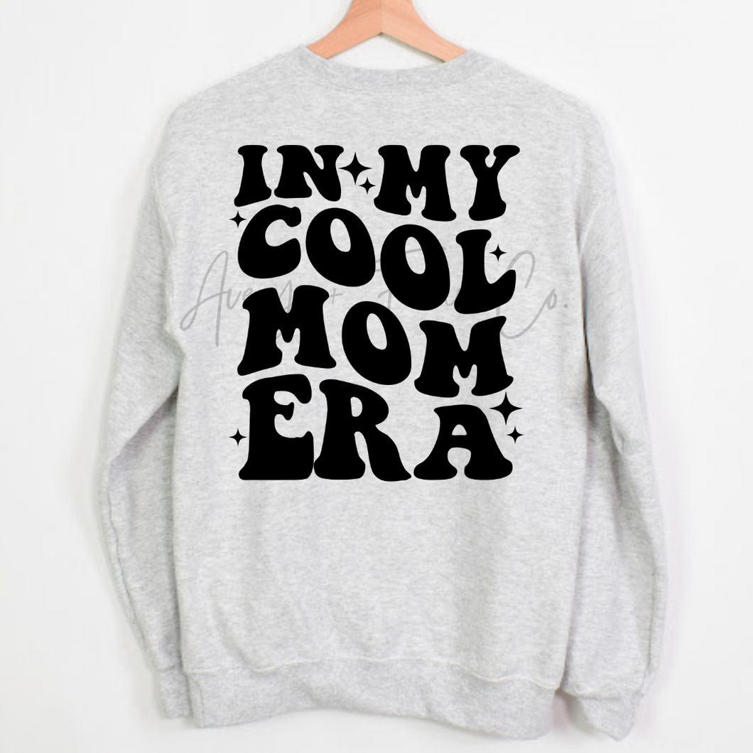 Cool Mom Era Sweatshirt