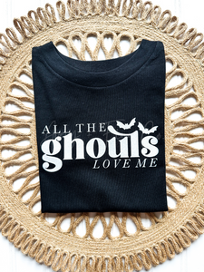 All the Ghouls Love Me Tee