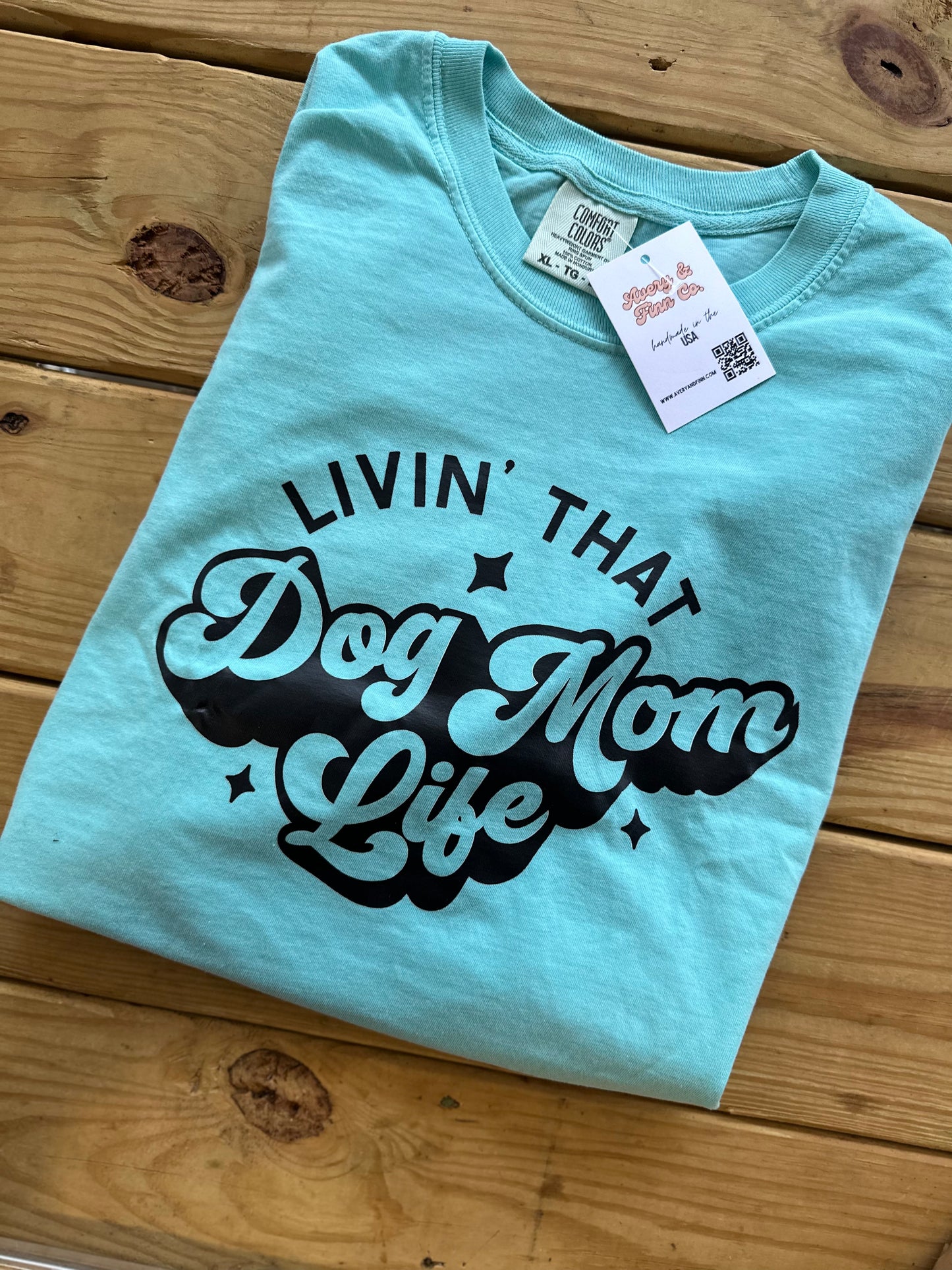 Livin That Dog Mom Life