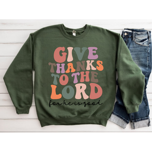 Give Thanks Sweatshirt