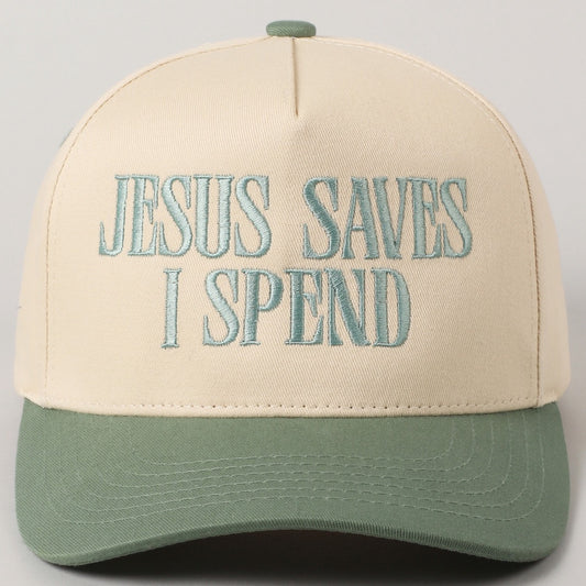 Jesus Saves I Spend Embroidered Hat- Sage