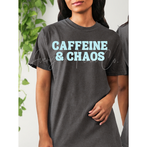 Caffeine and Chaos Tee
