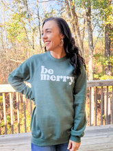 Load image into Gallery viewer, Be Merry Sweatshirt